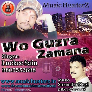 Wo Guzra Zamana-Luckee Sain
